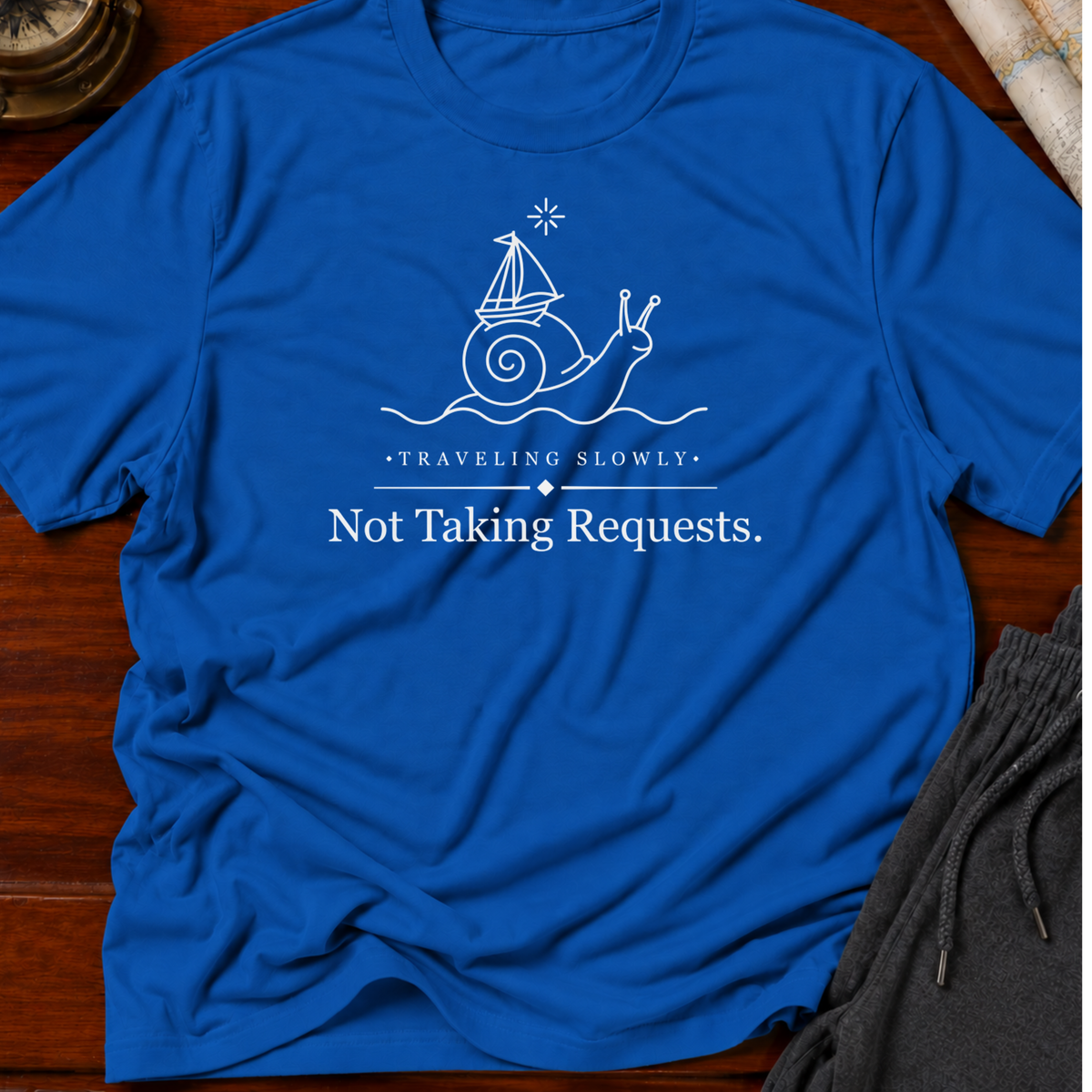 Not Taking Requests T-shirt