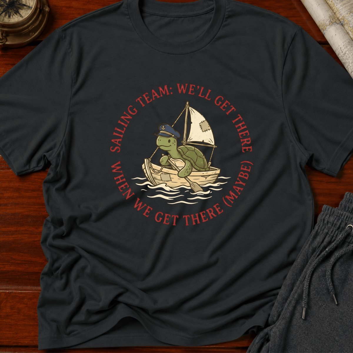 Sailing Team we will get there T-Shirt