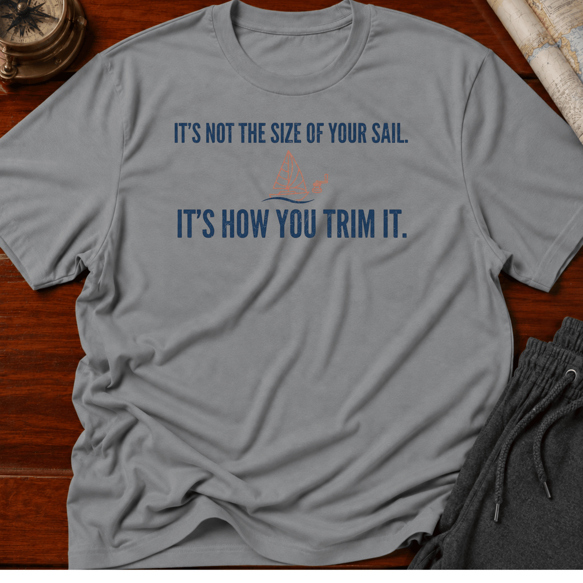 Not the size of your sail  T-shirt