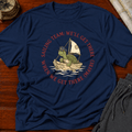 Sailing Team we will get there T-Shirt