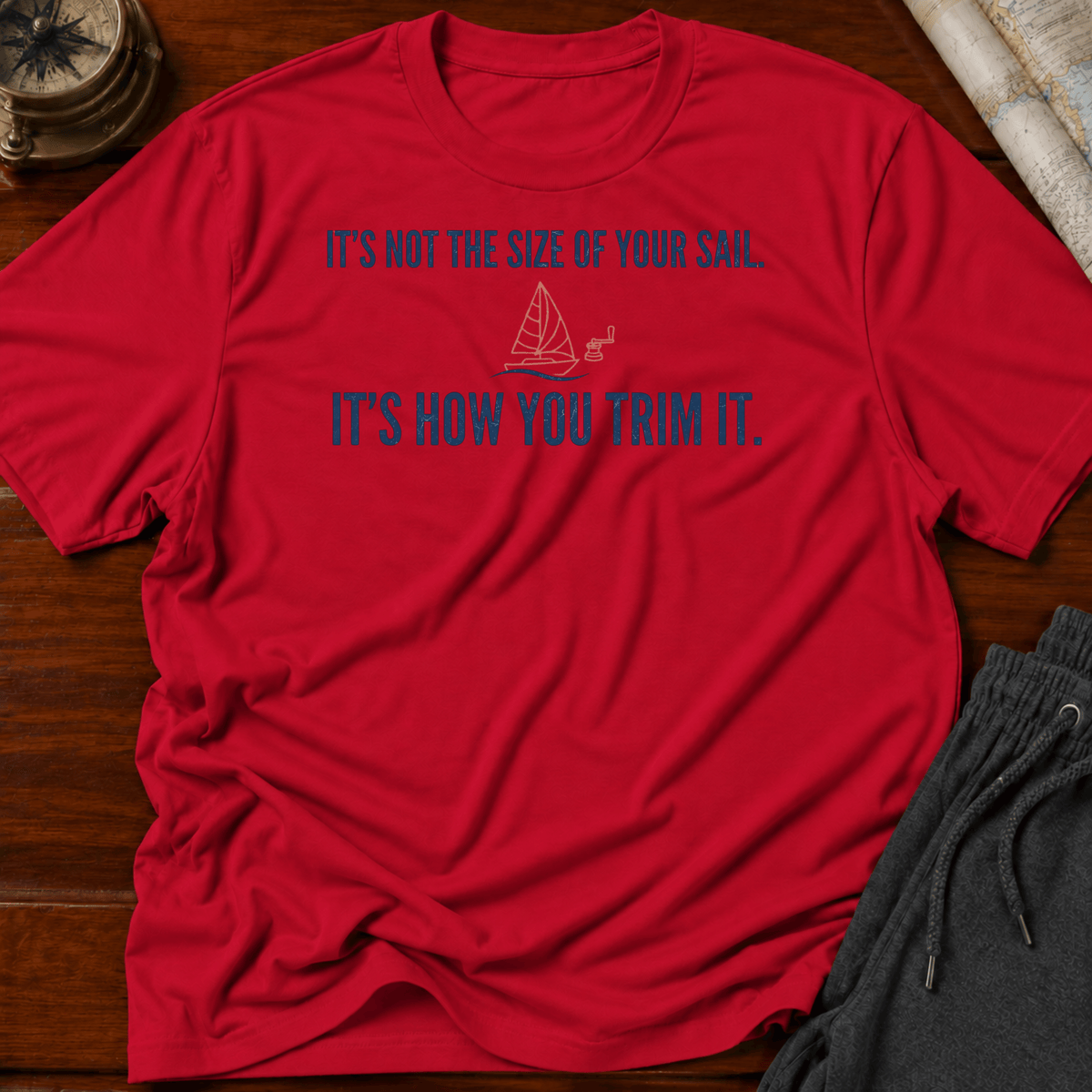 Not the size of your sail  T-shirt