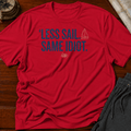 Less Sail T-shirt