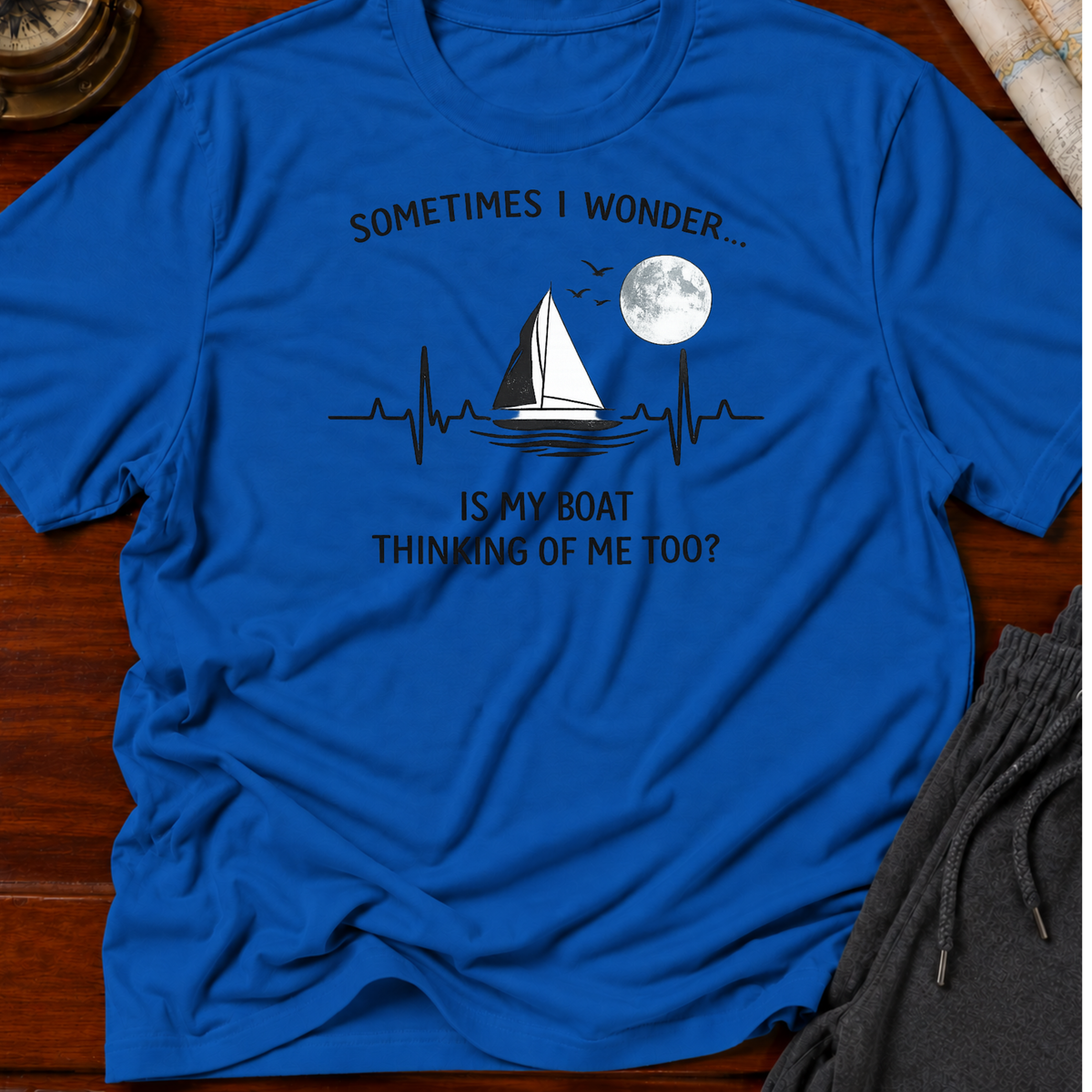Does my Boat Think of Me with Moon T-Shirt