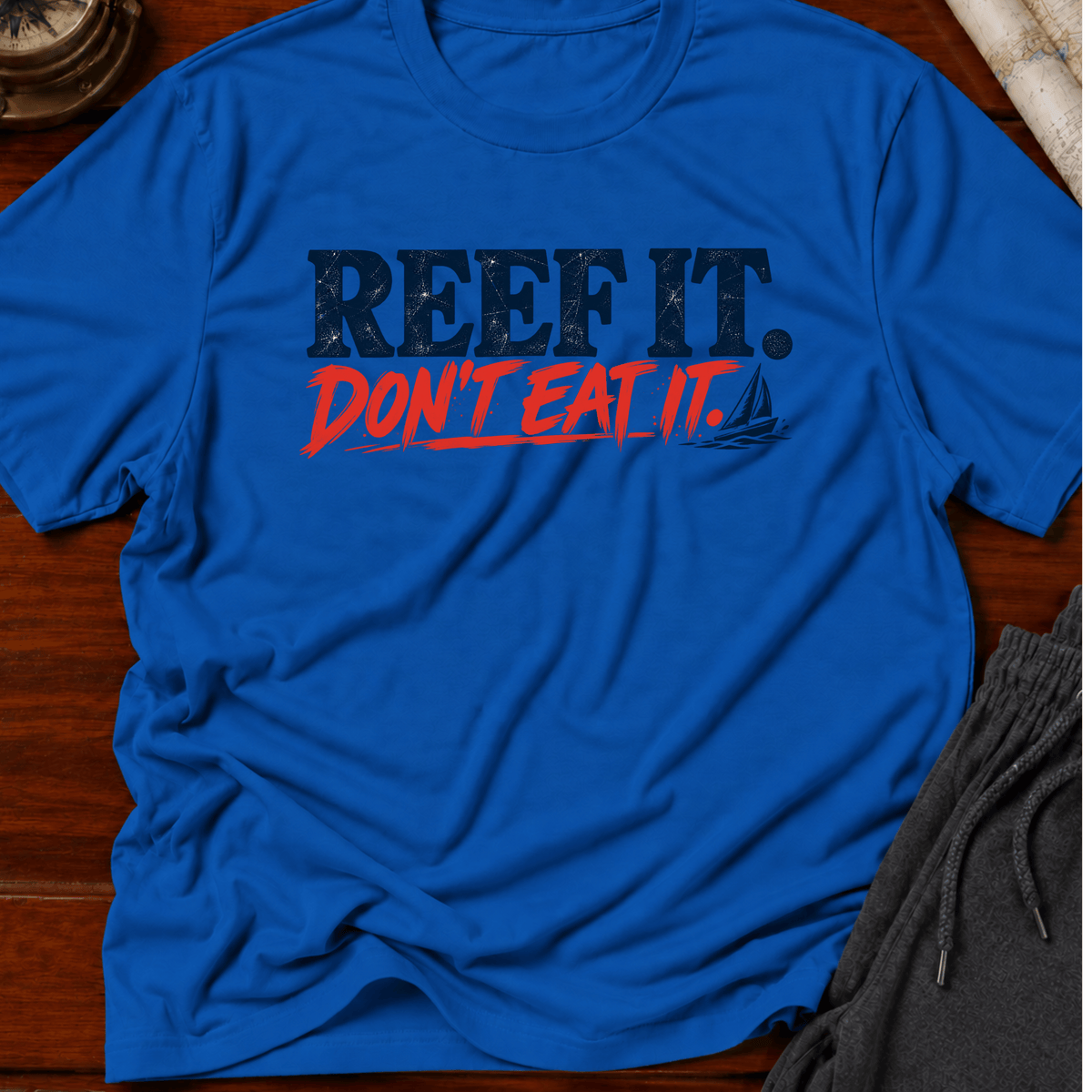 Reef it Don't Eat it T-shirt