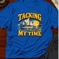 Tacking my Time T-shirt